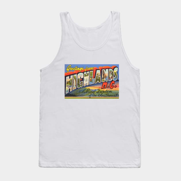 Greetings from Highlands, North Carolina - Vintage Large Letter Postcard Tank Top by Naves